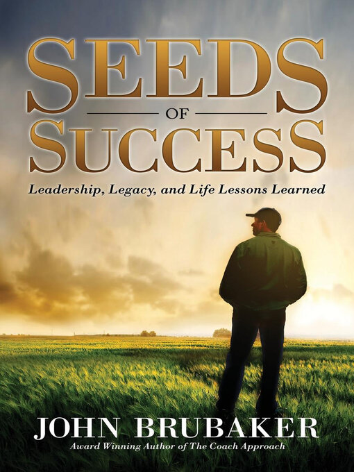 Title details for Seeds of Success by John Brubaker - Available